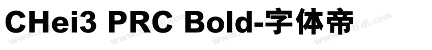 CHei3 PRC Bold字体转换